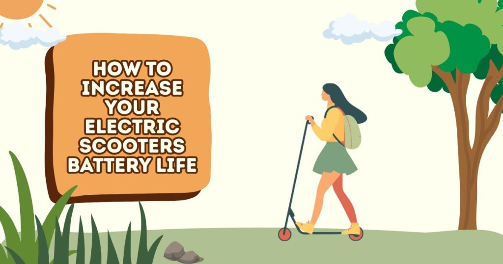 blog How to Increase Your Electric Scooter Battery Life